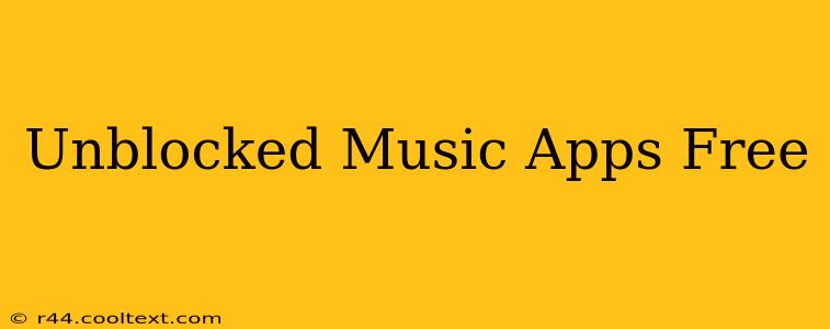 Unblocked Music Apps Free