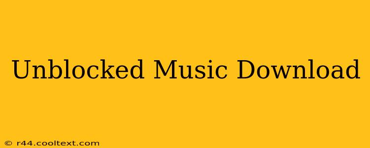 Unblocked Music Download