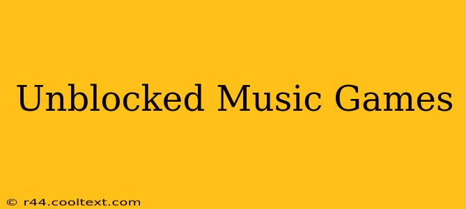 Unblocked Music Games