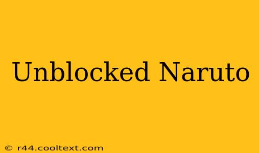 Unblocked Naruto