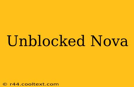 Unblocked Nova