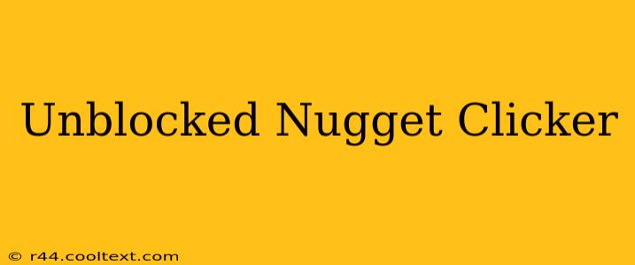 Unblocked Nugget Clicker