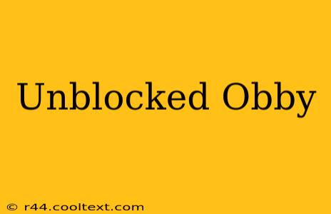 Unblocked Obby