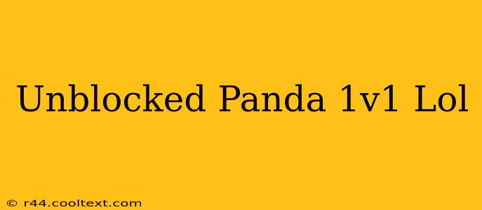 Unblocked Panda 1v1 Lol