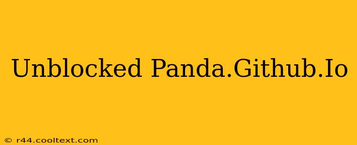 Unblocked Panda.Github.Io