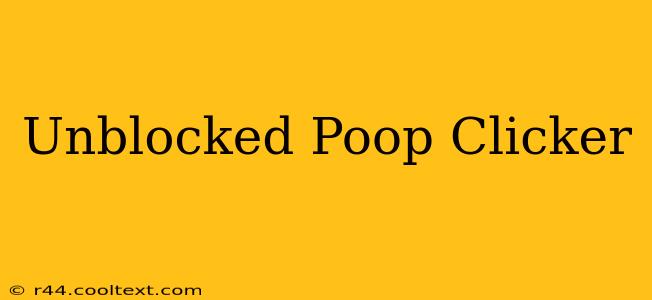 Unblocked Poop Clicker