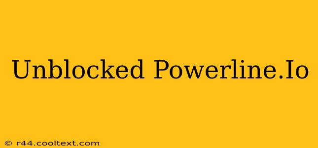 Unblocked Powerline.Io