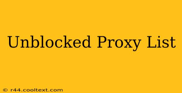 Unblocked Proxy List