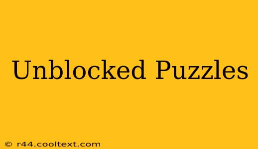 Unblocked Puzzles