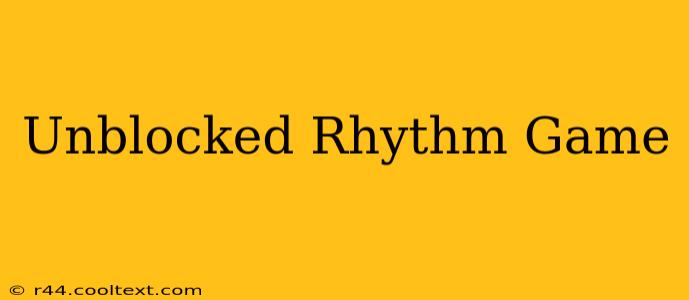 Unblocked Rhythm Game