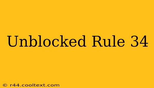 Unblocked Rule 34