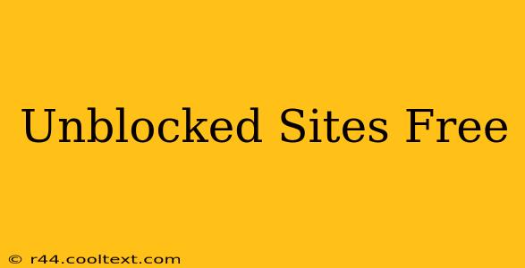 Unblocked Sites Free