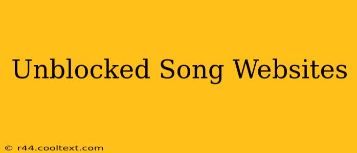 Unblocked Song Websites