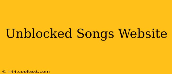 Unblocked Songs Website