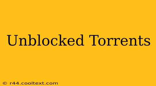 Unblocked Torrents