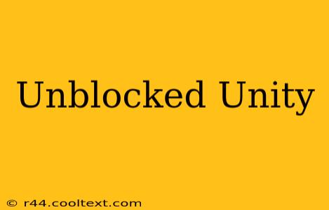 Unblocked Unity