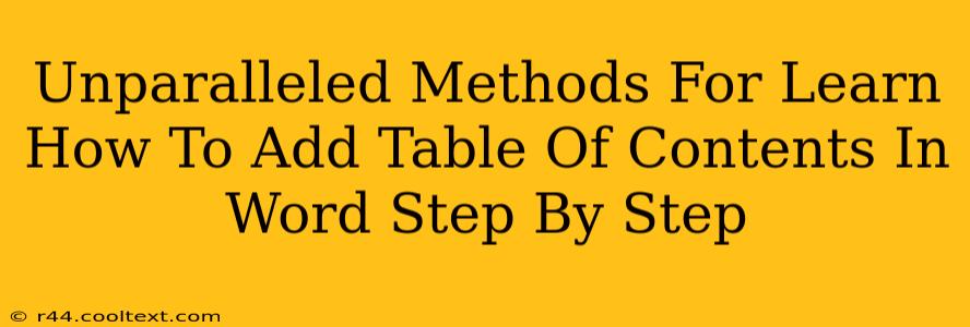 Unparalleled Methods For Learn How To Add Table Of Contents In Word Step By Step