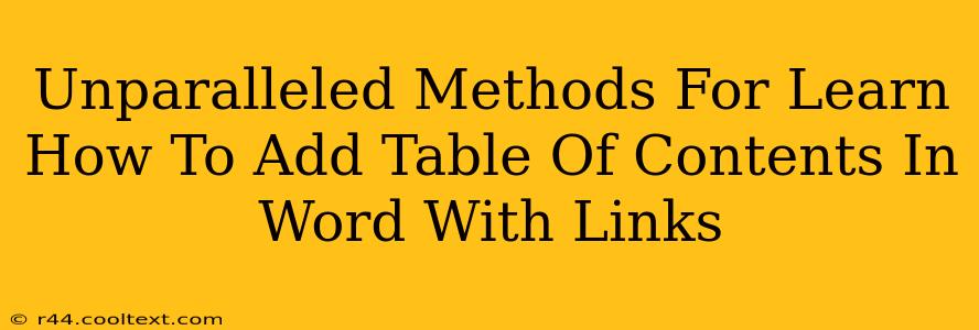 Unparalleled Methods For Learn How To Add Table Of Contents In Word With Links