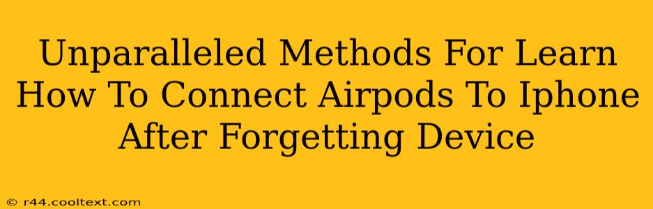 Unparalleled Methods For Learn How To Connect Airpods To Iphone After Forgetting Device