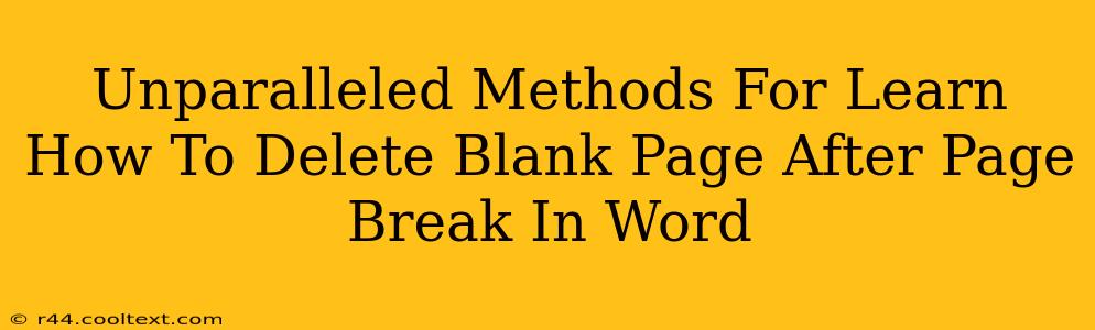 Unparalleled Methods For Learn How To Delete Blank Page After Page Break In Word