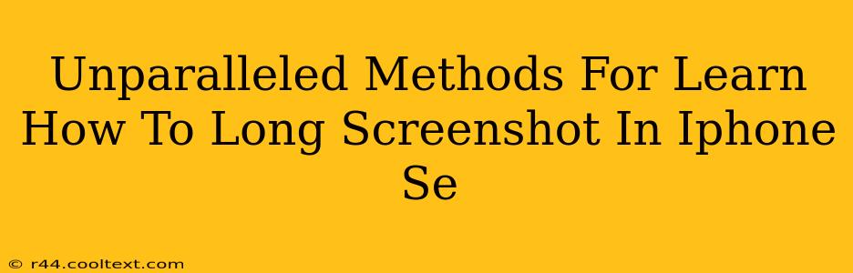 Unparalleled Methods For Learn How To Long Screenshot In Iphone Se