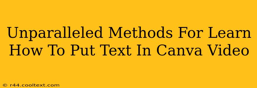 Unparalleled Methods For Learn How To Put Text In Canva Video