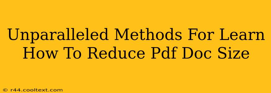 Unparalleled Methods For Learn How To Reduce Pdf Doc Size