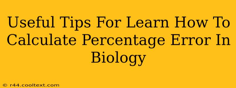 Useful Tips For Learn How To Calculate Percentage Error In Biology