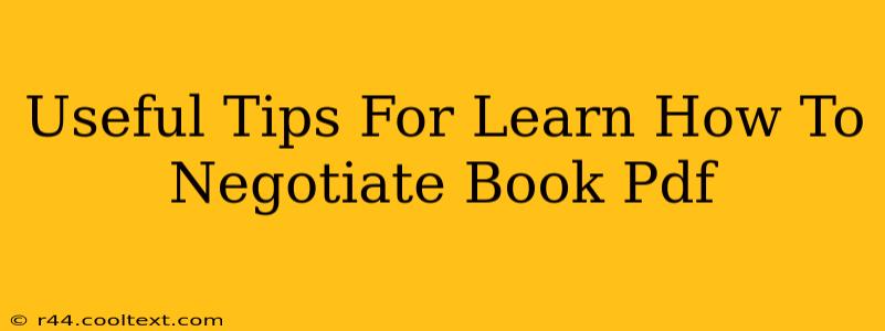 Useful Tips For Learn How To Negotiate Book Pdf