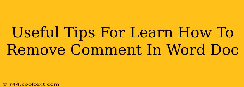 Useful Tips For Learn How To Remove Comment In Word Doc