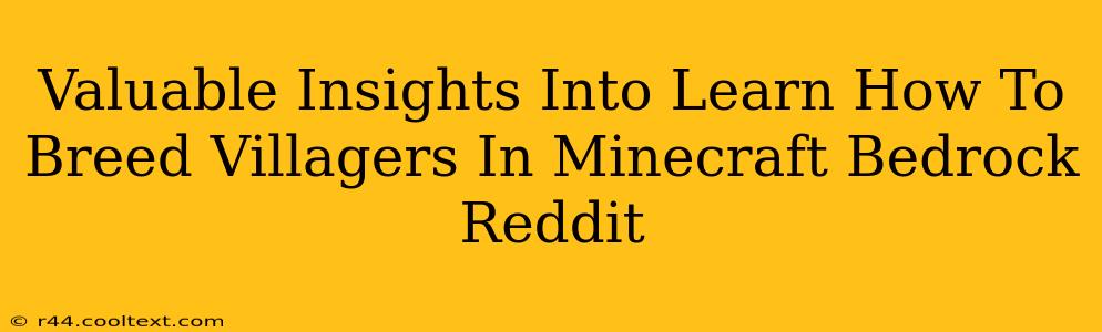 Valuable Insights Into Learn How To Breed Villagers In Minecraft Bedrock Reddit