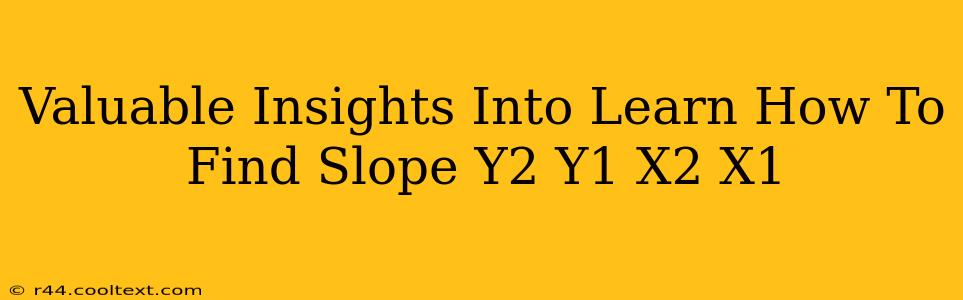 Valuable Insights Into Learn How To Find Slope Y2 Y1 X2 X1