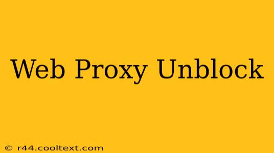 Web Proxy Unblock