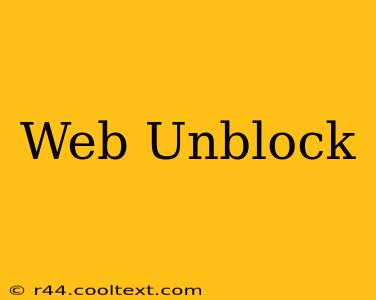 Web Unblock