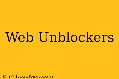 Web Unblockers