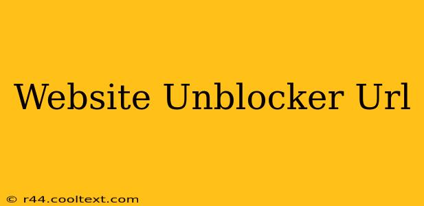 Website Unblocker Url