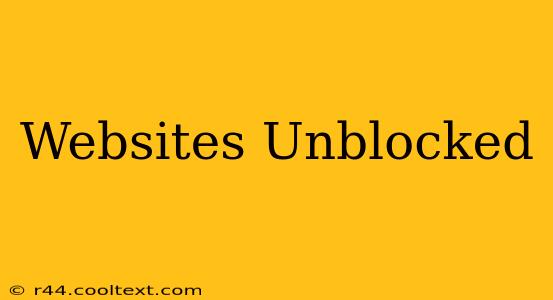 Websites Unblocked