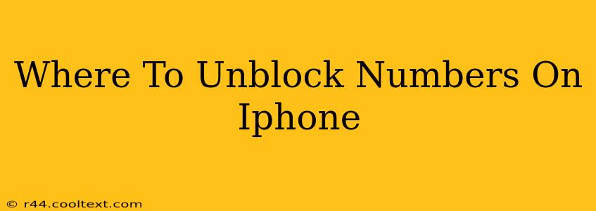 Where To Unblock Numbers On Iphone