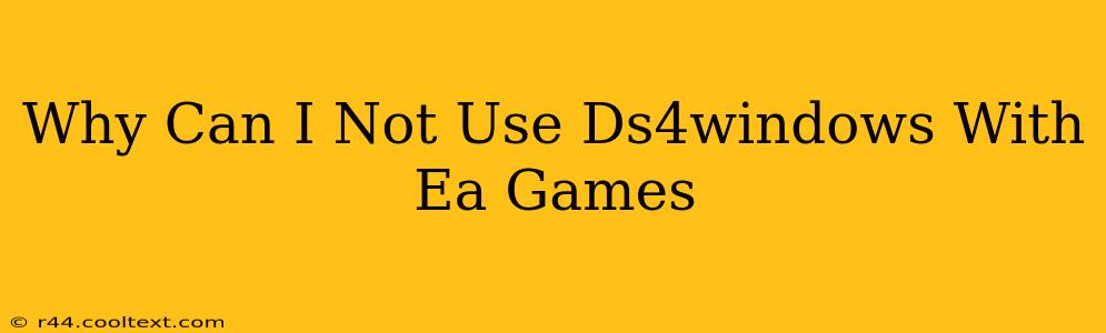 Why Can I Not Use Ds4windows With Ea Games