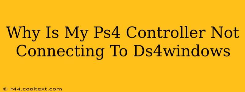 Why Is My Ps4 Controller Not Connecting To Ds4windows