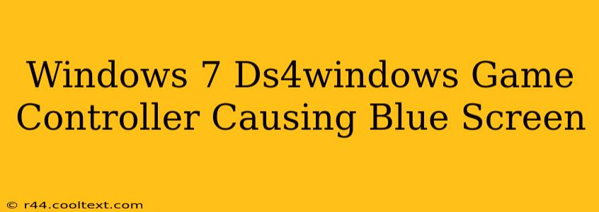 Windows 7 Ds4windows Game Controller Causing Blue Screen