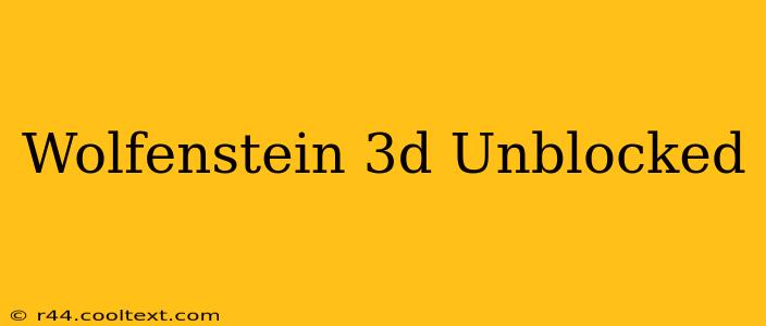 Wolfenstein 3d Unblocked