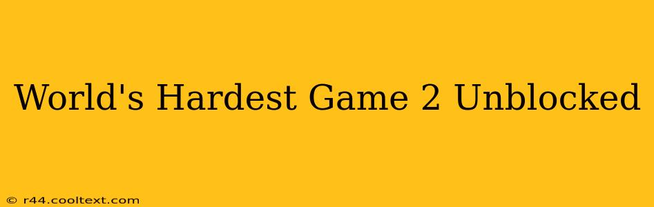 World's Hardest Game 2 Unblocked