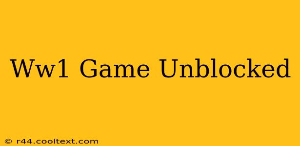 Ww1 Game Unblocked