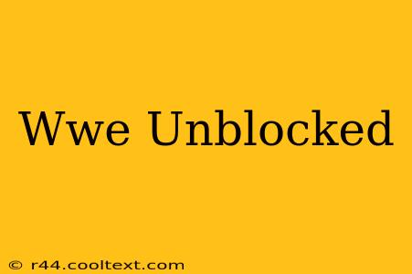 Wwe Unblocked