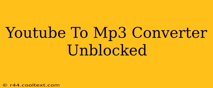 Youtube To Mp3 Converter Unblocked