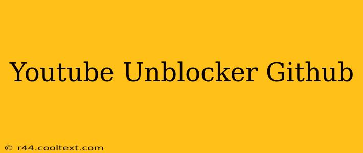 Youtube Unblocker Github