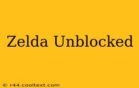 Zelda Unblocked